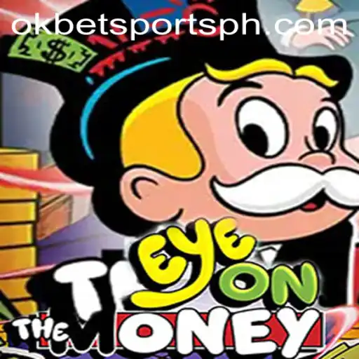 Exploring EyeOnTheMoney: A Thrilling Journey into OKBet Sports