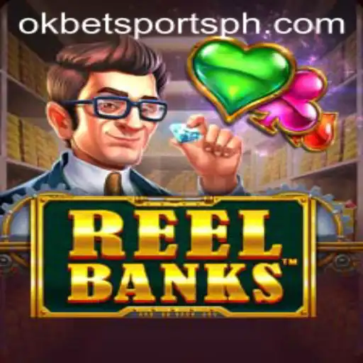 Discover the Thrills of ReelBanks in the OKBet Sports Arena