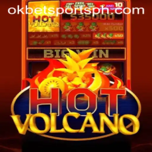 Unveiling the Thrills of HotVolcano with OKBet Sports