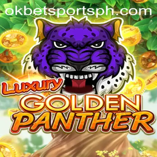 Exploring the Thrills of LUXURYGOLDENPANTHER: The Latest Sensation in OKBet Sports