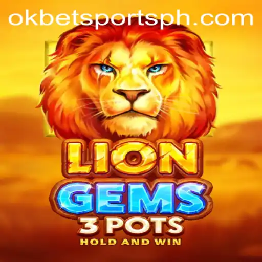 Exploring LionGems3pots: A Thrilling Gaming Experience with OKBet Sports