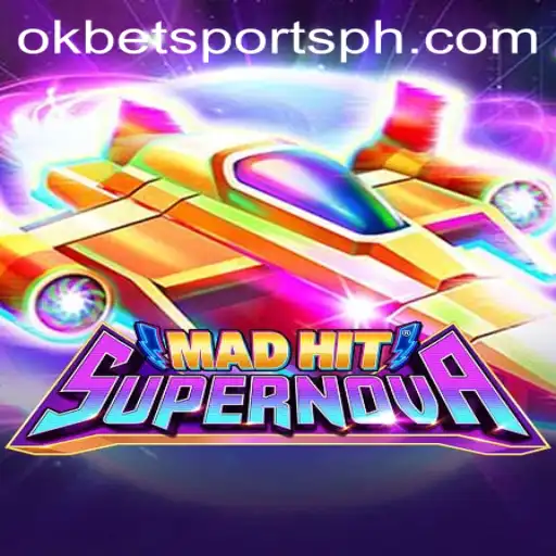 MadHitSupernova: A Thrilling Adventure in the World of OKBet Sports